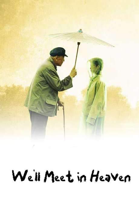 We’ll Meet in Heaven (2009) movie poster