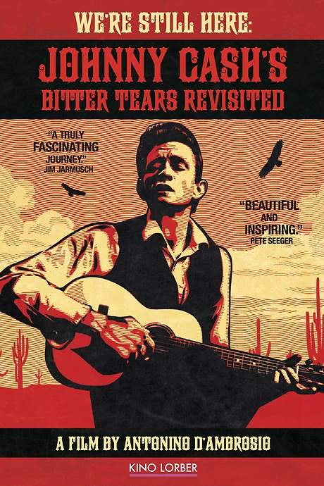 We’re Still Here: Johnny Cash’s Bitter Tears Revisited (2015) movie poster