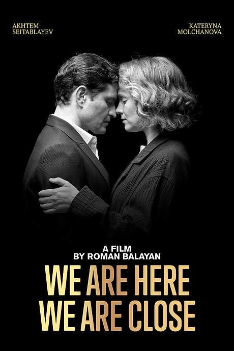 We Are Here. We Are Close (2020) movie poster