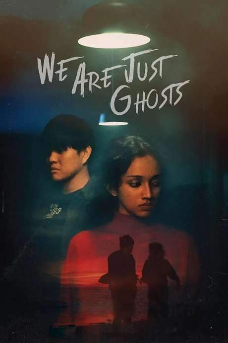 We Are Just Ghosts (2022) movie poster