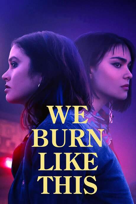 We Burn Like This (2021) movie poster