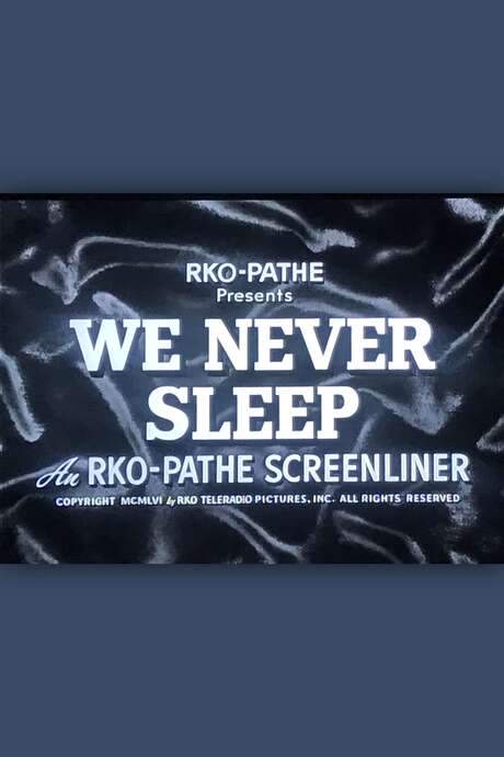 We Never Sleep (1956) movie poster