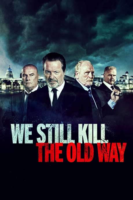 We Still Kill the Old Way (2014) movie poster