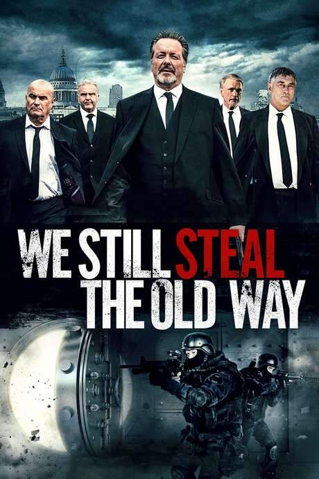 We Still Steal the Old Way (2016) movie poster