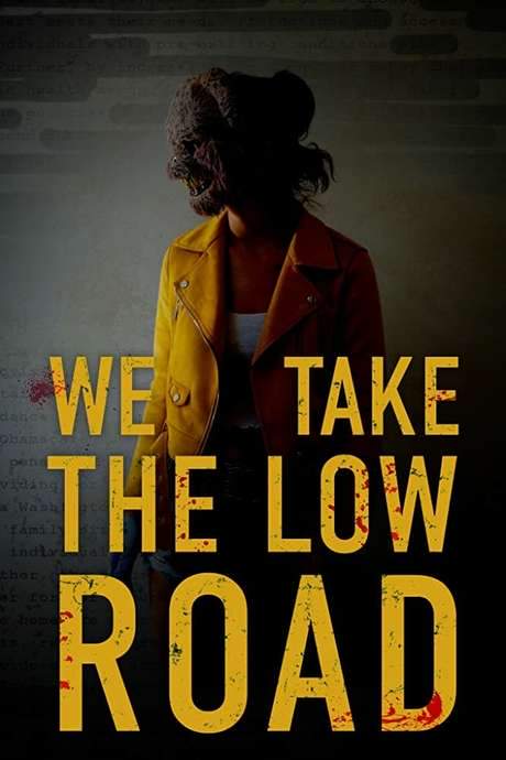 We Take the Low Road (2019) movie poster