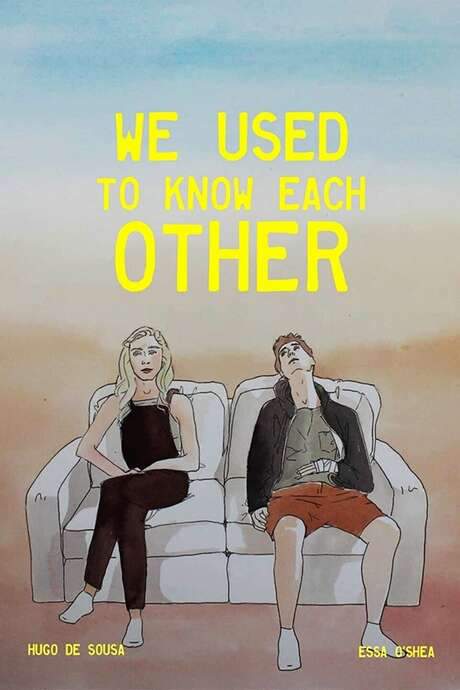 We Used to Know Each Other (2019) movie poster