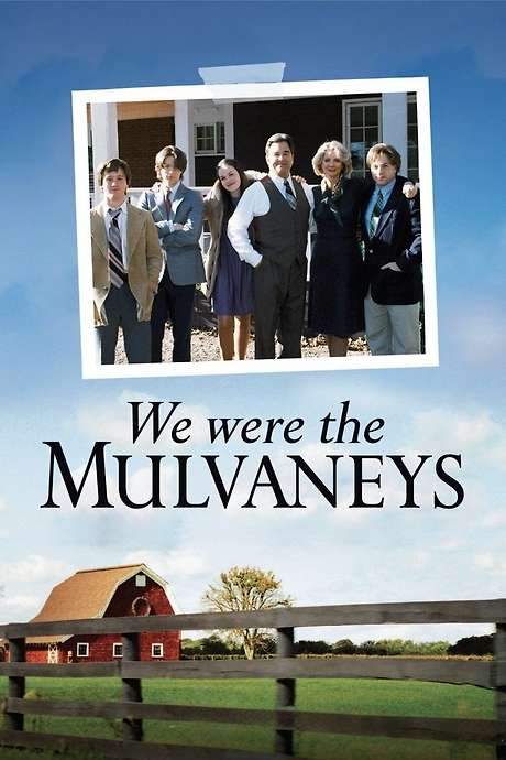 We Were the Mulvaneys (2002) movie poster