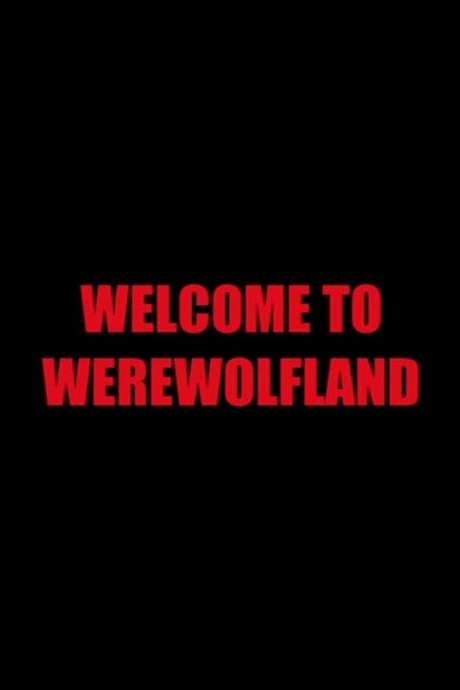 Welcome to Werewolfland (2004) movie poster