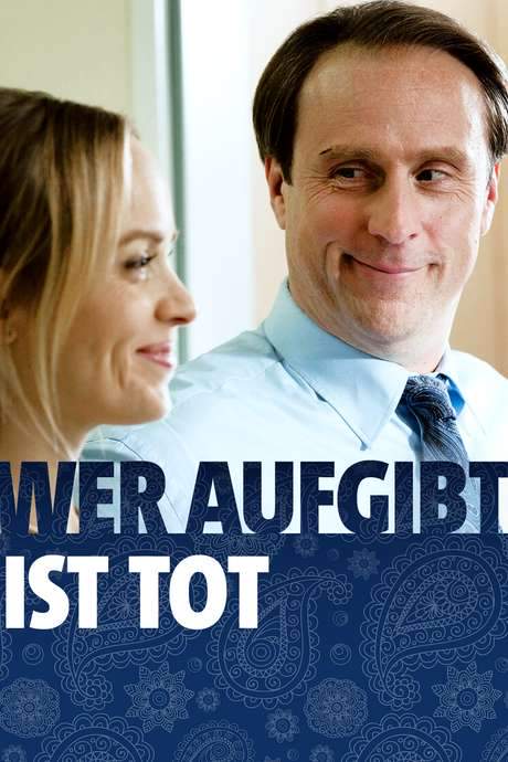 Wer aufgibt ist tot (2016) movie poster