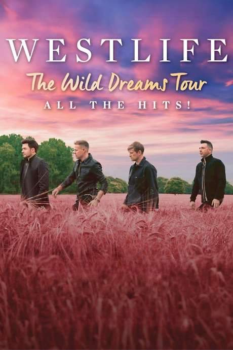 Westlife: The Wild Dreams Tour (Live at Wembley Stadium) (2022) movie poster