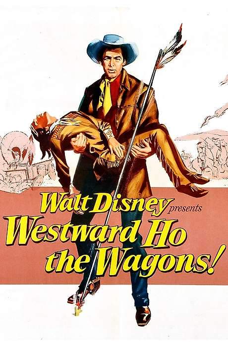 Westward Ho, The Wagons! (1956) movie poster