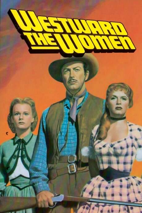 Westward the Women (1951) movie poster