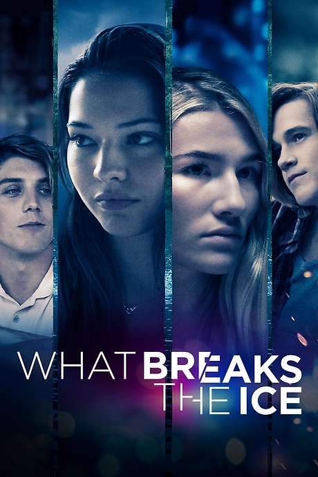 What Breaks the Ice (2016) movie poster
