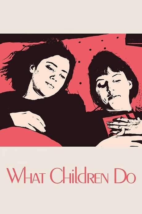 What Children Do (2017) movie poster