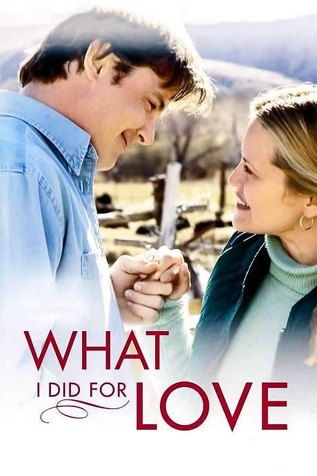 What I Did for Love (2006) movie poster