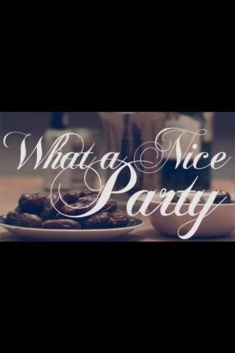 What a Nice Party (2015) movie poster