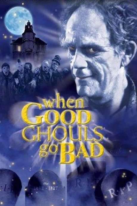 When Good Ghouls Go Bad (2001) movie poster