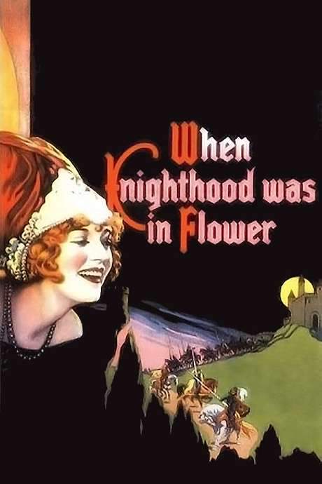 When Knighthood Was in Flower (1922) movie poster