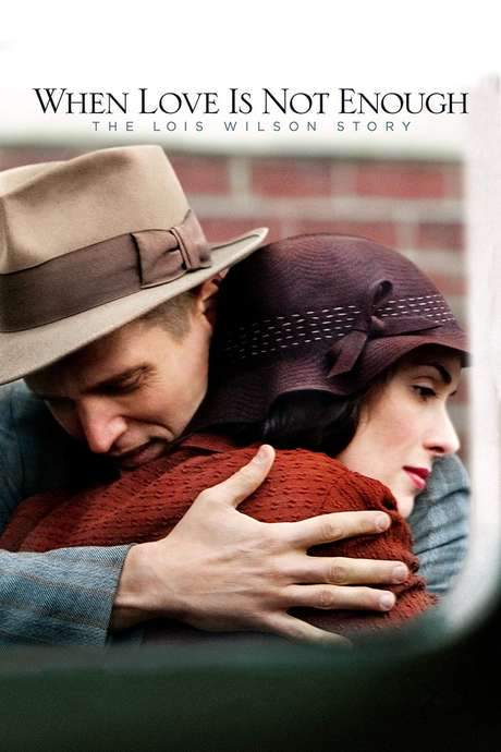 When Love Is Not Enough: The Lois Wilson Story (2010) movie poster