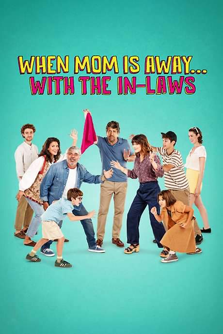 When Mom Is Away… With the In-laws (2025) movie poster