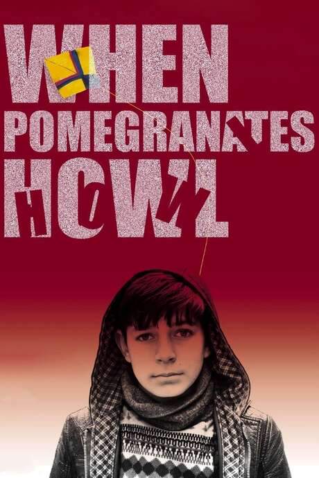 When Pomegranates Howl (2020) movie poster