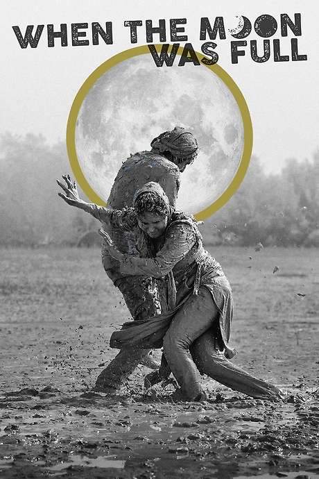 When the Moon Was Full (2019) movie poster