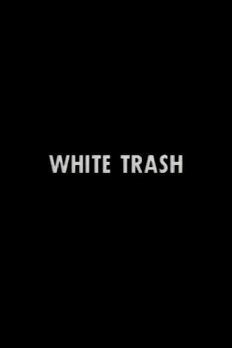 White Trash (1980) movie poster