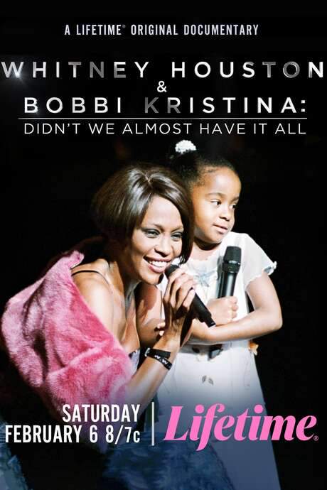 Whitney Houston & Bobbi Kristina: Didn’t We Almost Have It All (2021) movie poster