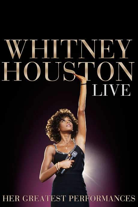 Whitney Houston Live: Her Greatest Performances (2014) movie poster