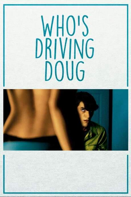Who’s Driving Doug (2016) movie poster