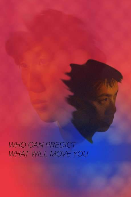 Who Can Predict What Will Move You (2020) movie poster