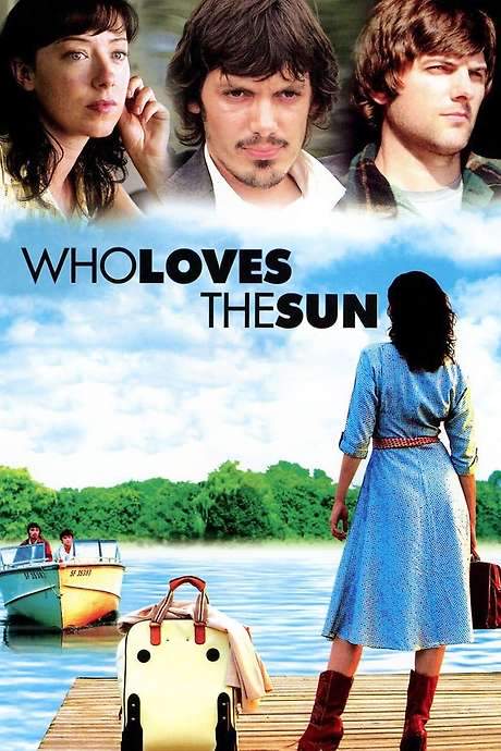 Who Loves the Sun (2006) movie poster