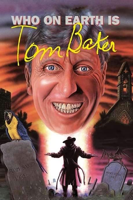 Who on Earth Is… Tom Baker (1991) movie poster