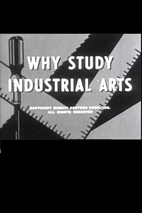 Why Study Industrial Arts (1956) movie poster
