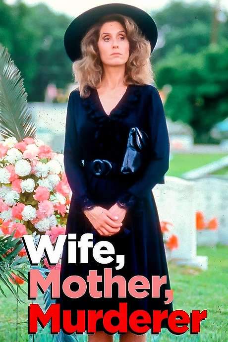 Wife, Mother, Murderer: The Marie Hilley Story (1991) movie poster