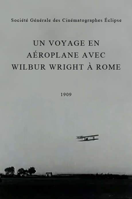 Wilbur Wright and His Flying Machine (1909) movie poster