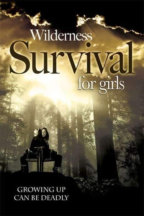 Wilderness Survival for Girls (2004) movie poster