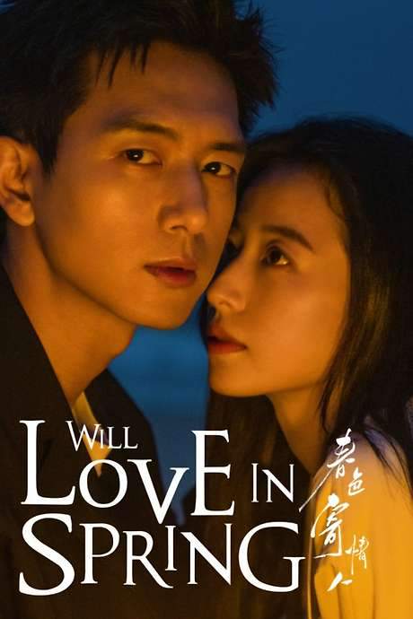 Will Love In Spring (2024) movie poster