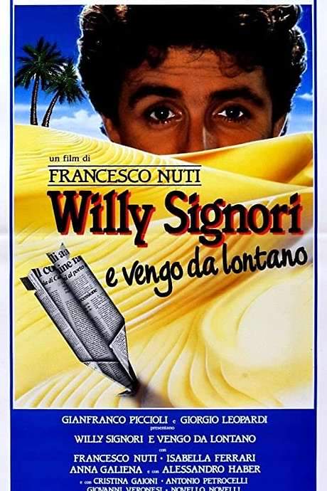 Willy Signori e vengo da lontano (1989) movie poster