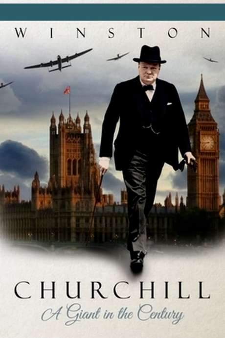 Winston Churchill: A Giant in the Century (2014) movie poster