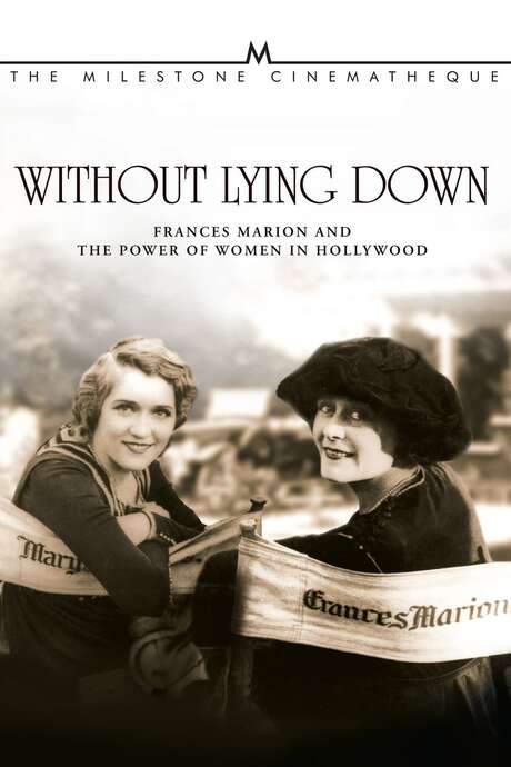 Without Lying Down: Frances Marion and the Power of Women in Hollywood (2000) movie poster