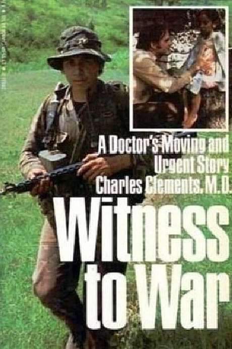 Witness to War: Dr. Charlie Clements (1985) movie poster