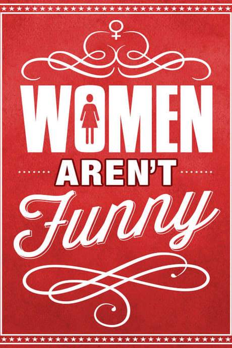 Women Aren’t Funny (2014) movie poster