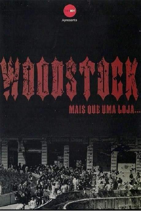 Woodstock - Mais Que Uma Loja (2014) movie poster