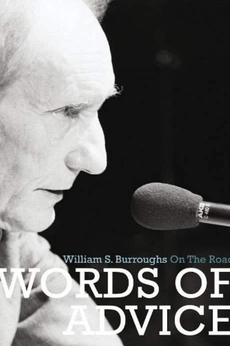 Words of Advice: William S. Burroughs On the Road (2007) movie poster