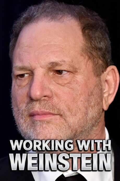 Working With Weinstein (2018) movie poster