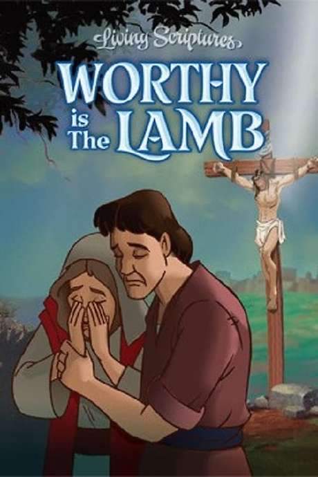 Worthy is the Lamb (2004) movie poster