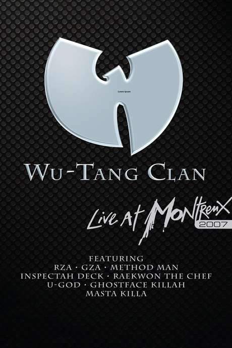 Wu-Tang Clan: Live at Montreux (2007) movie poster