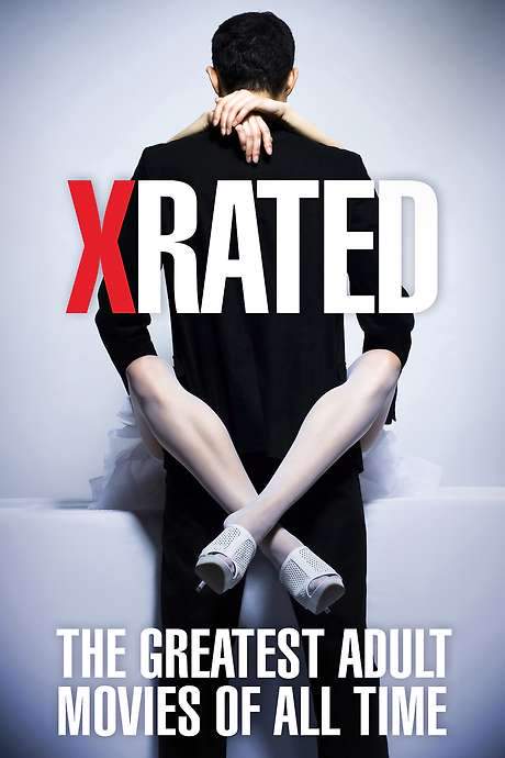 X-Rated: The Greatest Adult Movies of All Time (2015) movie poster