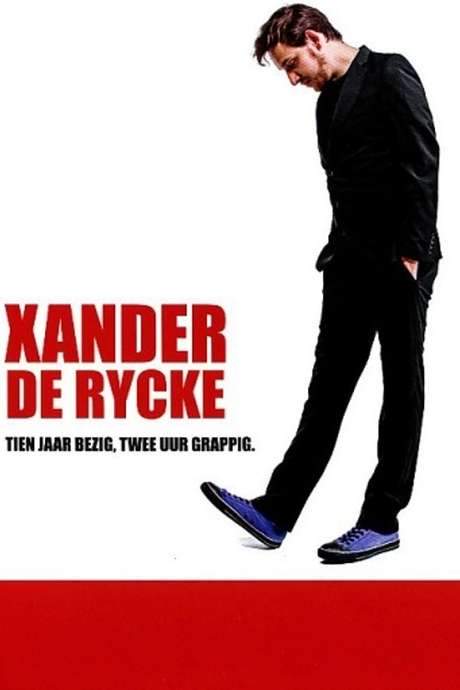Xander De Rycke: Tien jaar bezig, twee uur grappig (2015) movie poster
